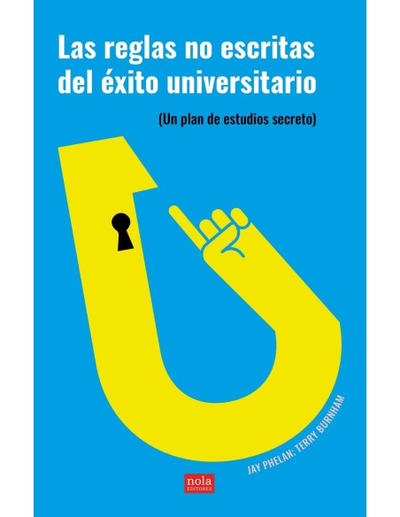 Las reglas no escritas del exito universitario