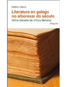 Literatura en galego no alborexar do seculo