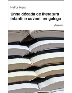 Unha decada de literatura infantil