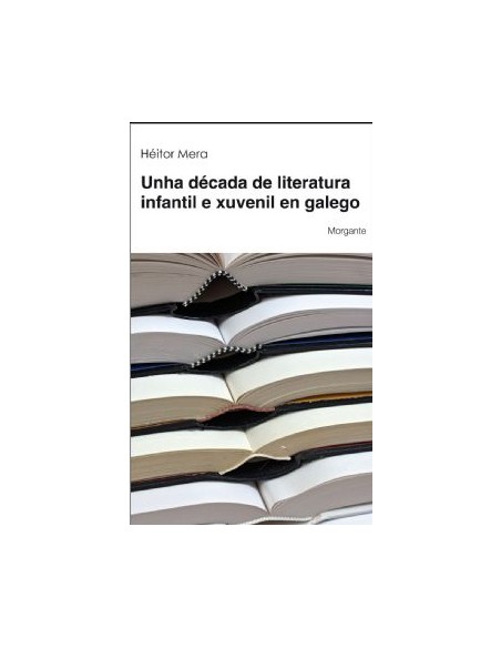Unha decada de literatura infantil