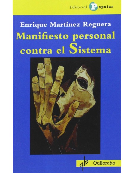Manifiesto personal contra el sistema