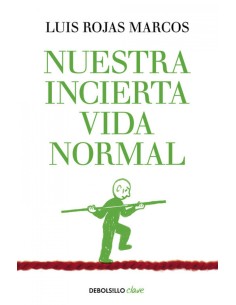 Nuestra incierta vida normal