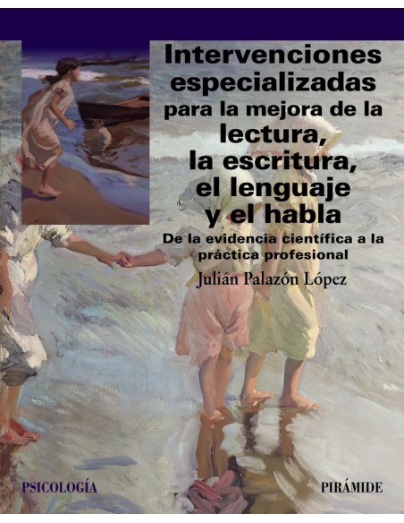 Intervenciones especializadas para la mejora de la lectura la escritura el lenguaje y el habla