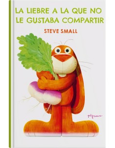 La liebre a la que no le gustaba compartir