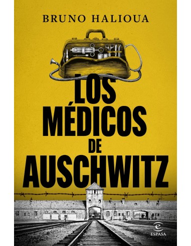 Los medicos de Auschwitz
