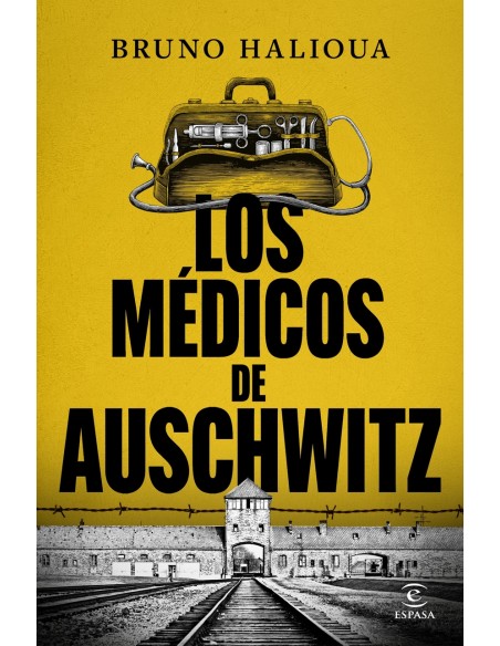 Los medicos de Auschwitz
