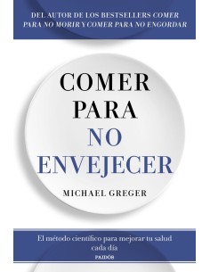 Comer para no envejecer