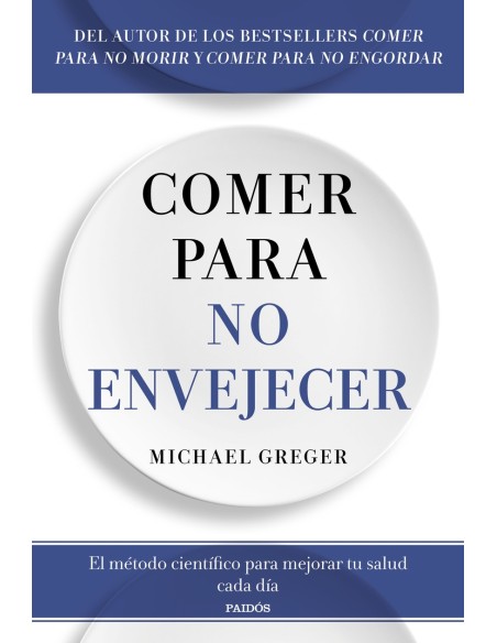 Comer para no envejecer