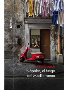 Napoles el fuego del Mediterraneo
