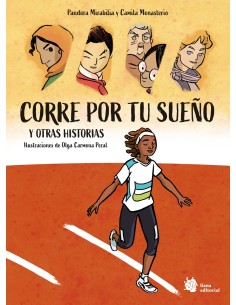 Corre por tu sueno y otras historias