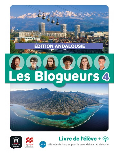 Les Blogueurs 4 livre de l eleve edition Andalousie