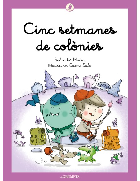 Cinc setmanes de colonies Cinc setmanes de colonies