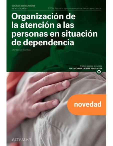 Organizacion de la atencion a las personas en situacion de dependencia Nueva edicion