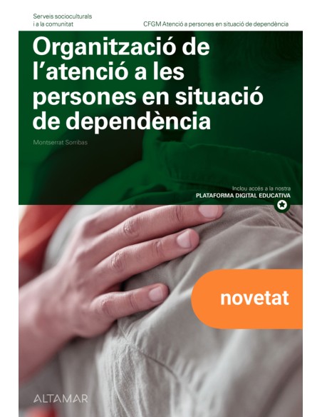 Organitzacio de l atencio a les persones en situacio de dependencia Nova edicio