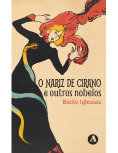 O nariz de Cirano e outros nobelos