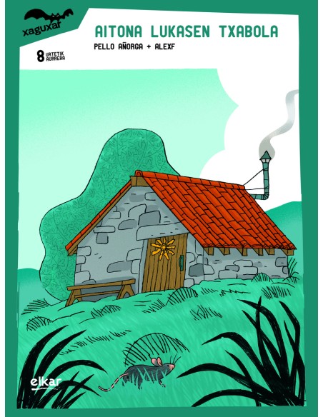 Aitona Lukasen txabola Aitona Lukasen txabola
