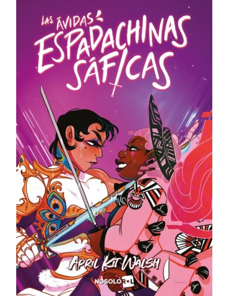 LAS AVIDAS ESPADACHINAS SAFICAS LAS AVIDAS ESPADACHINAS SAFICAS