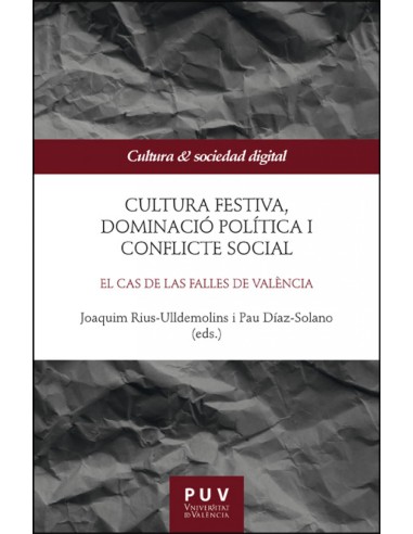 Cultura festiva dominacio politica i conflicte social