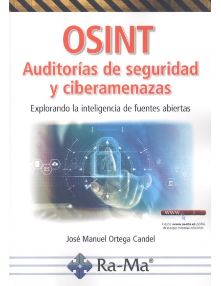 OSINT AUDITORIAS DE SEGURIDAD Y CIBERAMENAZAS EXPLORANDO LA INTELIGENCIA DE FUE