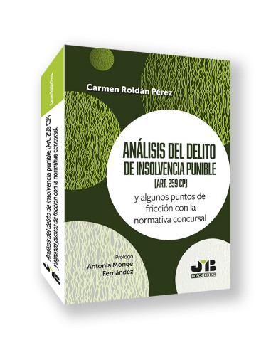 ANALISIS DEL DELITO DE INSOLVENCIA PUNIBLE ART 259 CP