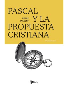 PASCAL Y LA PROPUESTA CRISTIANA