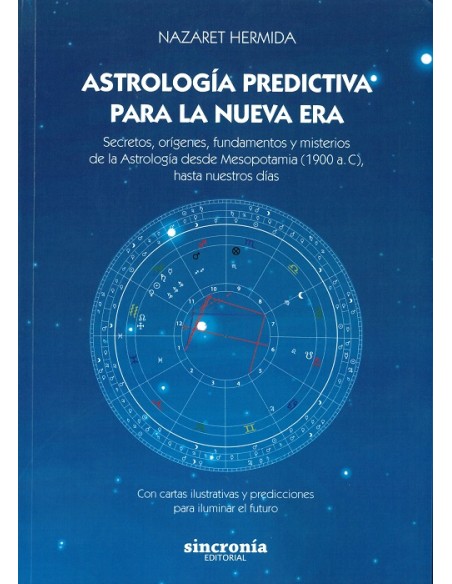 ASTROLOGIA PREDICTIVA PARA LA NUEVA ERA ASTROLOGIA PREDICTIVA PARA LA NUEVA ERA