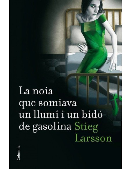 La noia que somiava un llumi i un bido de gasolina