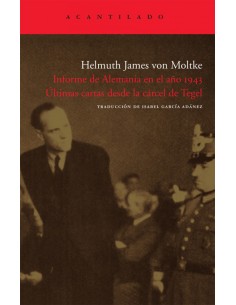 Informe de Alemania en el ano 1943 Ultimas cartas desde la carcel de Tegel