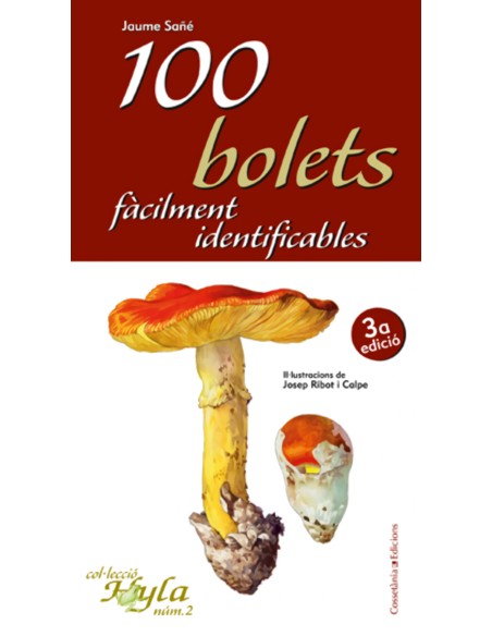 100 bolets facilment identificables segona edicio