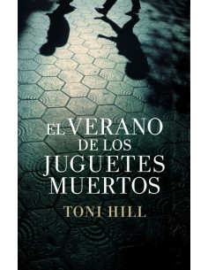 El verano de los juguetes muertos