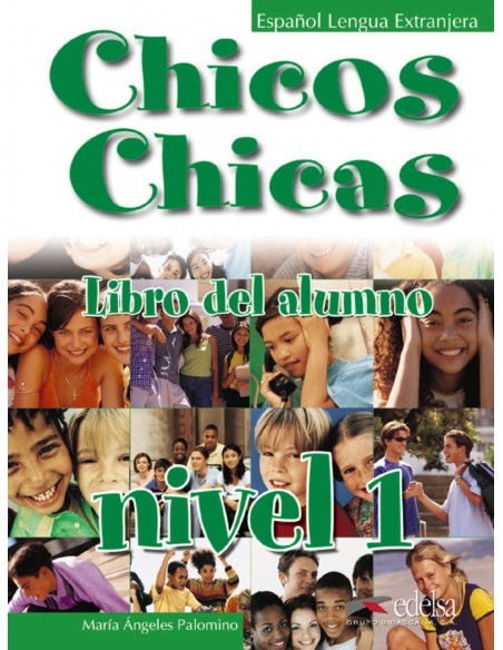 CHICOSCHICAS 1ALUMNO METODO DE ESPANOL JOVENES