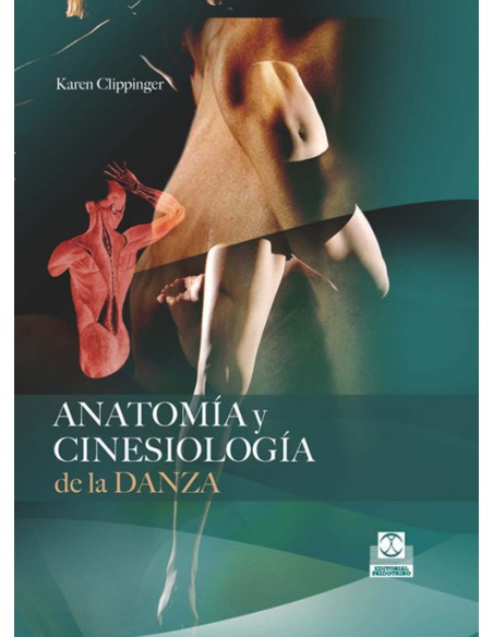 Anatomia y cinesiologia de la danza