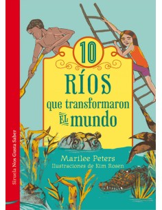10 rios que transformaron el mundo