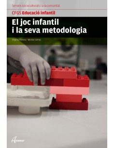 El joc infantil i la seva metodologia
