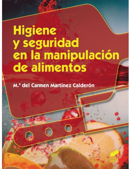 HIGIENE Y SEGURIDAD EN LA MANIPULACION DE ALIMENTOS