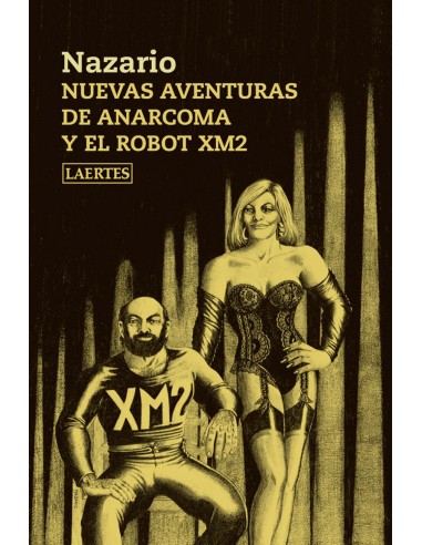 Nuevas aventuras de Anarcoma y el robot XM2