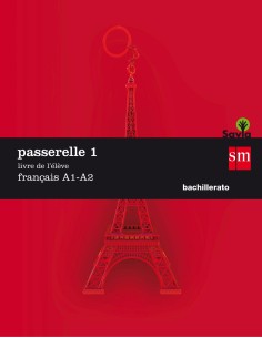 Passerelle frances 1 Bachillerato Livre de l eleve 2017