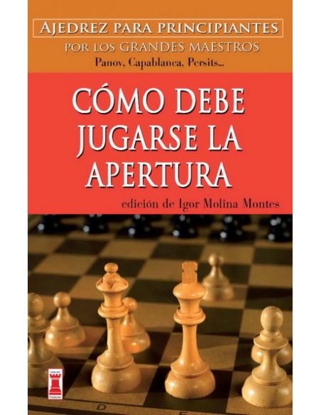 COMO DEBE JUGARSE LA APERTURA