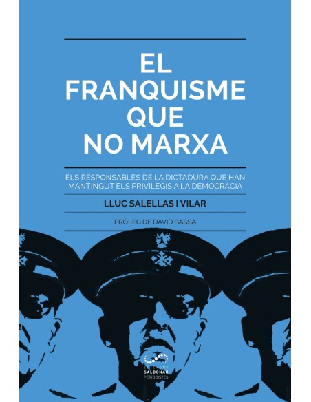 EL FRANQUISME QUE NO MARXA