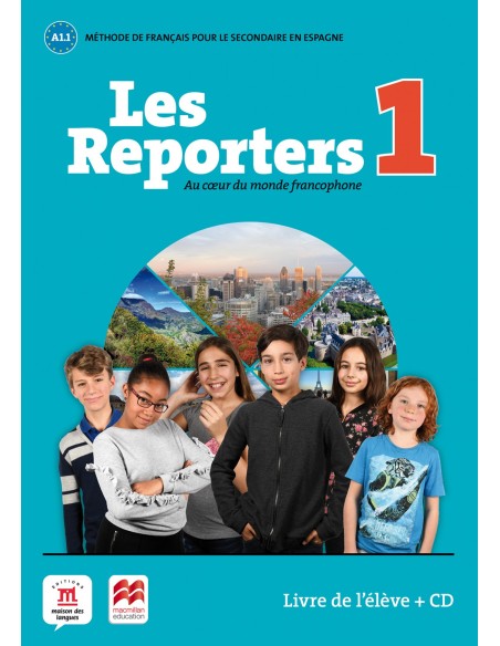 LES REPORTERS 1 A11 LIVRE L ELEVE CD