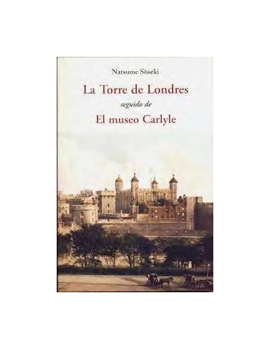 TORRE DE LONDRES SEGUIDO DE EL MUSEO CARLYLE LA