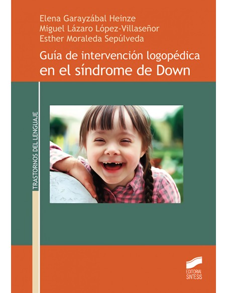 GUIA INTERVENCION LOGOPEDICA EN SINDROME DE DOWN
