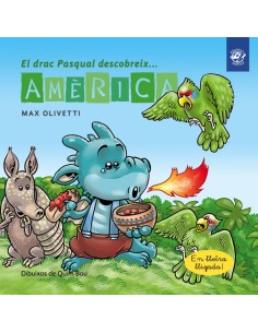 EL DRAC PASQUAL DESCOBREIX AMERICA