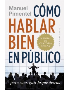 COMO HABLAR BIEN EN PUBLICO PARA CONSEGUIR LO QUE DESEAS