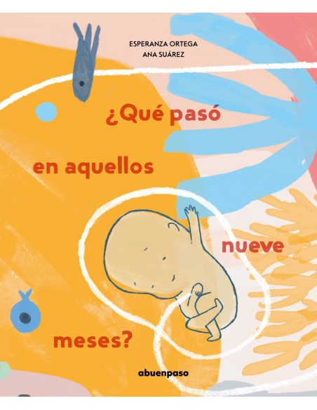 Que paso en aquellos nueve meses Que paso en aquellos nueve meses