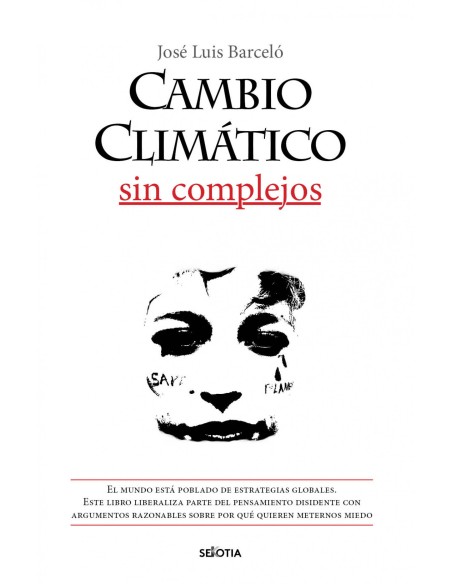 Cambio climatico sin complejos