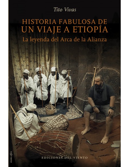 HISTORIA FABULOSA DE UN VIAJE A ETIOPIA
