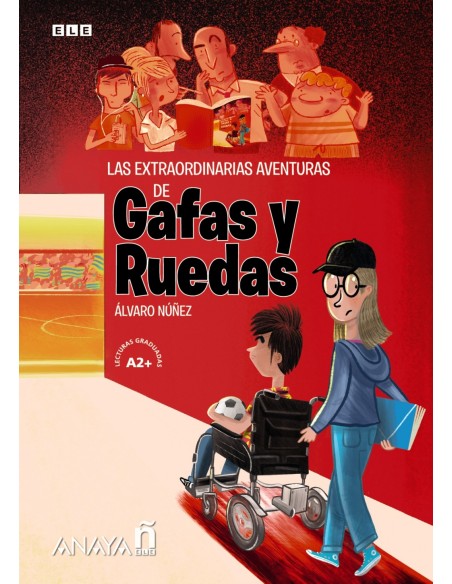Las extraordinarias aventuras de Gafas y Ruedas