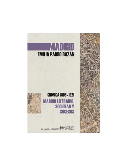 Madrid Cronica de Emilia Pardo Bazan
