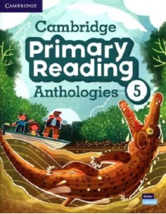 Cambridge Primary Reading Anthologies Student s Book with Online Audio Level 5